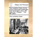 Titus Lucretius Carus, His Six Books of Epicurean Philosophy, Done Into English Verse, with Notes. by T. Creech, ... the Fifth Edition.