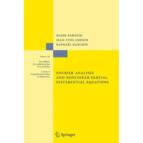 Fourier Analysis and Nonlinear Partial Differential Equations