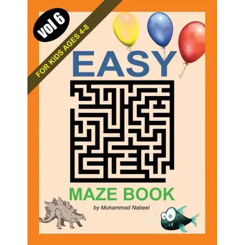 Easy Maze Book for Kids Ages 4-8 - Vol 6: Maze Puzzles Activity Workbook for Children