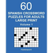 Spanish Crossword Puzzles for Adults Large Print - Volume 1