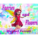 Faeries and Flowers