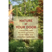 Nature at Your Door: Connecting with the Wild and Green in the Urban and Suburban Landscape