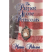 The Patriot Wore Petticoats