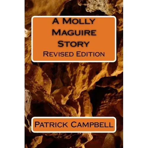 A Molly Maguire Story: Revised Edition