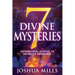 7 Divine Mysteries: Supernatural Secrets to Unlimited Abundance
