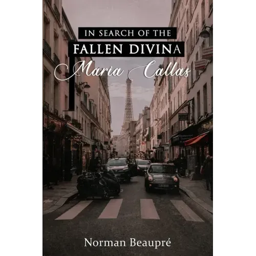 In Search of the Fallen Divina Maria Callas