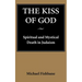 The Kiss of God: Spiritual and Mystical Death in Judaism