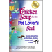 Chicken Soup for the Pet Lover's Soul: Stories about Pets as Teachers, Healers, Heroes and Friends