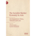 The Socialist Market Economy in Asia: Development in China, Vietnam and Laos