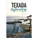Texada Tapestry: A History