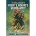 The Annotated Guide to Robert E. Howard's Weird Fantasy