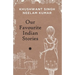 Our Favourites Indian Stories