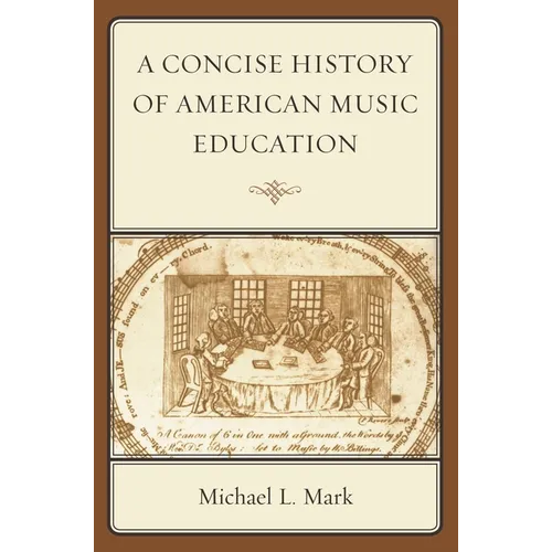 Concise History of American Music Education