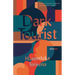 Dark Tourist: Essays