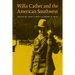 Willa Cather and the American Southwest