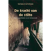 de Kracht Van de Stilte: Geest En Geschiedenis Van de Kartuizerorde