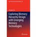 Exploring Memory Hierarchy Design with Emerging Memory Technologies
