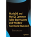 MariaDB and MySQL Common Table Expressions and Window Functions Revealed