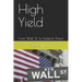 High Yield: From Wall St. to Federal Prison
