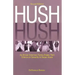 Hush Hush: An African American Family Breaks Their Silence on Sexuality & Sexual Abuse - Second Edition