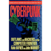 Cyberpunk: Outlaws and Hackers on the Computer Frontier, Revised