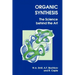 Organic Synthesis: The Science Behind the Art