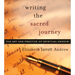 Writing the Sacred Journey: The Art and Practice of Spiritual Memoir
