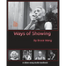Ways of Showing