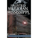 Haunted Meridian, Mississippi