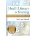Health Literacy in Nursing: Providing Person-Centered Care