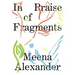 In Praise of Fragments