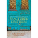 Fractured Destinies