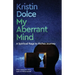 My Aberrant Mind: A Spiritual Rags to Riches Journey