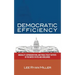 Democratic Efficiency: Inequality, Representation, and Public Policy Outputs in the United States and Worldwide