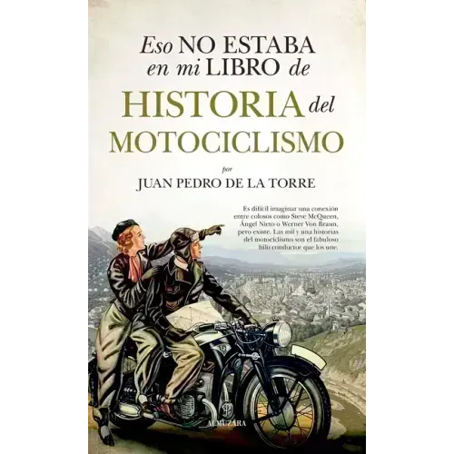 Eso No Estaba En Mi Libro de Historia del Motociclismo