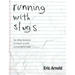 running with slugs: the official handbook for living in a world surrounded by slugs