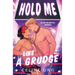 Hold Me Like a Grudge