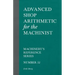 Advanced Shop Arithmetic for the Machinist - Machinery's Reference Series - Number 52