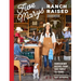 Five Marys Ranch Raised Cookbook: Homegrown Recipes from Our Family to Yours