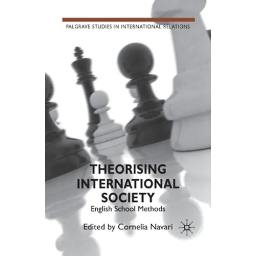 Theorising International Society: English School Methods
