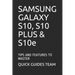 SAMSUNG GALAXY S10, S10 PLUS & S10e: Tips and Features to Master