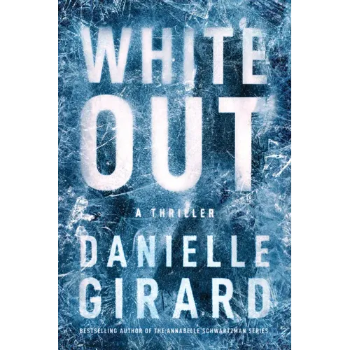 White Out: A Thriller