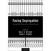 Facing Segregation: Housing Policy Solutions for a Stronger Society