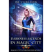 Darkness Ascends in Magic City