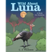 Wild About Luna: A Book for Children