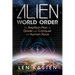 Alien World Order: The Reptilian Plan to Divide and Conquer the Human Race