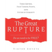 The Great Rupture: Three Empires, Four Turning Points, and the Future of Humanity