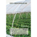 DIY Greenhouse: The Step By Step Guide To Build A Year-Round Solar Greenhouse And Grow Herbs, Organic Fruits And Vegetables, Plants, And Flowers [No P