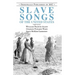 Slave Songs of the United States