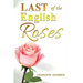 Last of the English Roses
